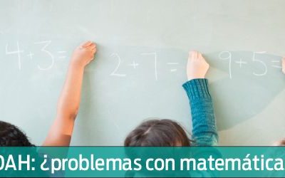 TDAH ¿problemas con matematicas?