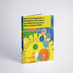 Manual de diagnóstico y tratamiento del TDAH (Para Psicólogos)