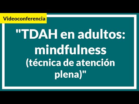 TDAH en adultos: Mindfulness